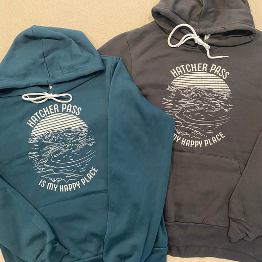 “Hatcher Pass is my Happy Place" Hoodie