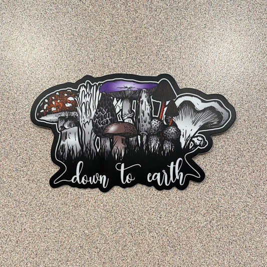 “Down to Earth” Mushroom Sticker